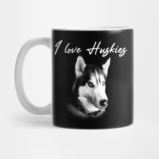 I love huskies Mug